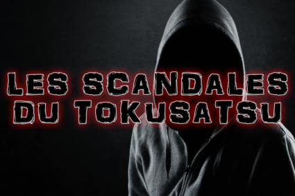 Émission 67 – Les scandales Tokusatsu